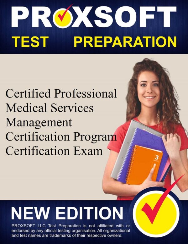 Study Certified Professional Medical Services Management  Practice Course - Proxsoft