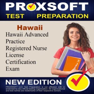 Study Hawaii Advanced Practice Registered Nurse License Practice Course - Proxsoft