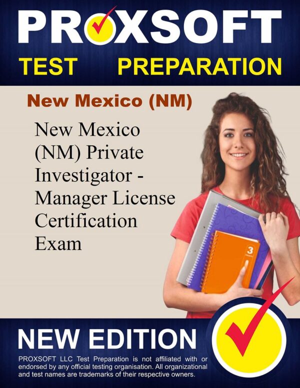 Study New Mexico (NM) Private Investigator - Manager License Practice Course - Proxsoft