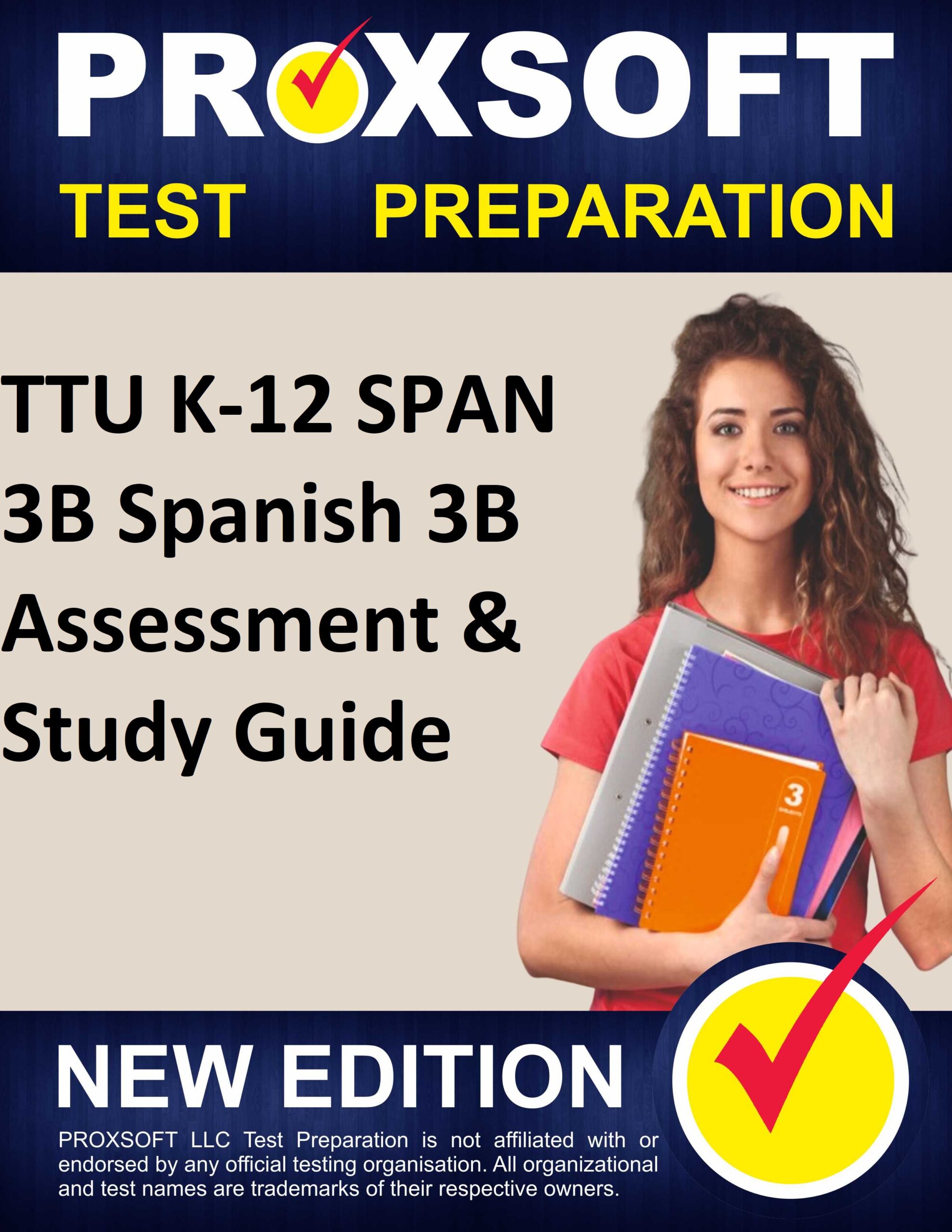 Approved [TTU K12 SPAN 3B Spanish 3B Assessment & Guide] Expert - Exam ...